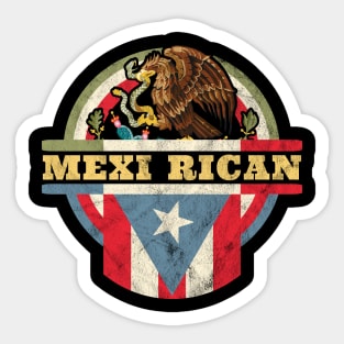 Mexi-Rican: Mexico Puerto Rico Flag Mexican Mexirican Retro Sticker